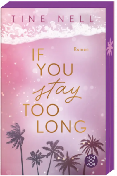 If you stay too long Buchcover Tine Nell